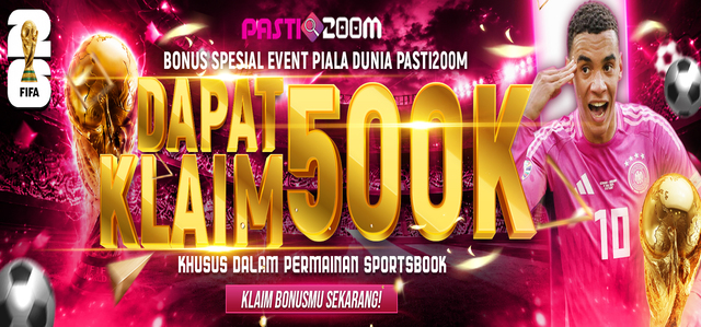 BONUS SPESIAL PIALA DUNIA 500K